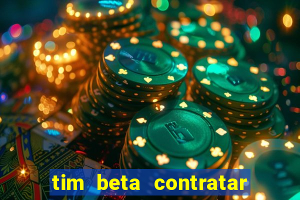 tim beta contratar pacote adicional